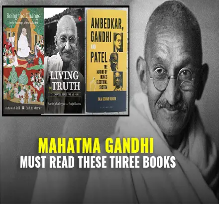 जरूर पढ़ें महात्मा गांधी के विचारों पर आधारित ये तीन पुस्तकें