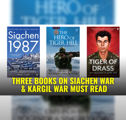 Siachen और Kargil War की कहानी के बारे में जानने के लिए जरूर पढ़ें ये तीन पुस्तकें